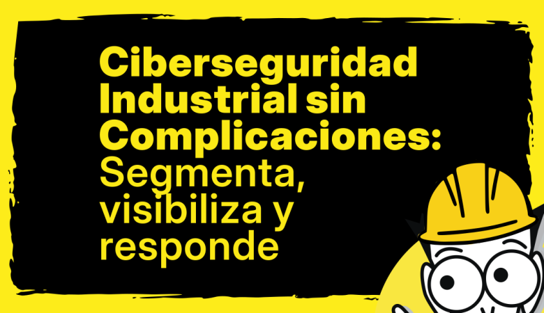 Ciberseguridad OT simple